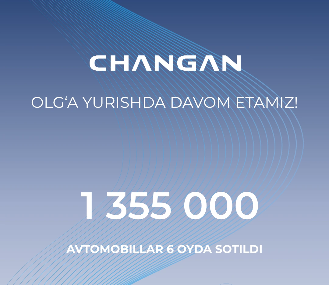 Changan: 2025-yilning birinchi yarmidagi savdo natijalari